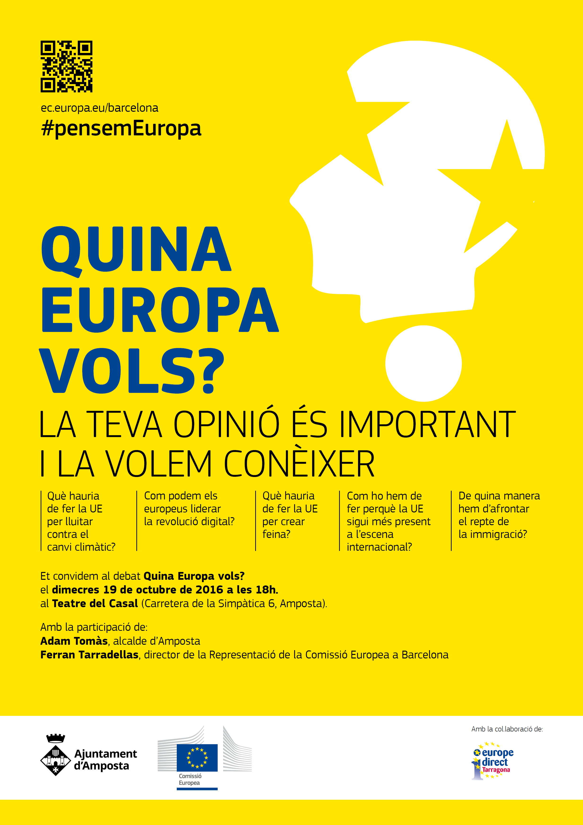 Ajuntament d´Amposta > Comunicació > La Comissió Europea i l’Ajuntament d’Amposta conviden els ciutadans a debatre sobre el futur de la UE